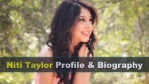 Niti Taylor Biography | Age | Family | Affairs | Movies | Education | Lifestyle and Profile
