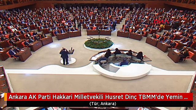 Ankara AK Parti Hakkari Milletvekili Husret Dinç TBMM'de Yemin Etti
