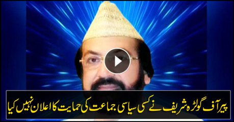 Peer of Golrah Shareef has not announced support for any party