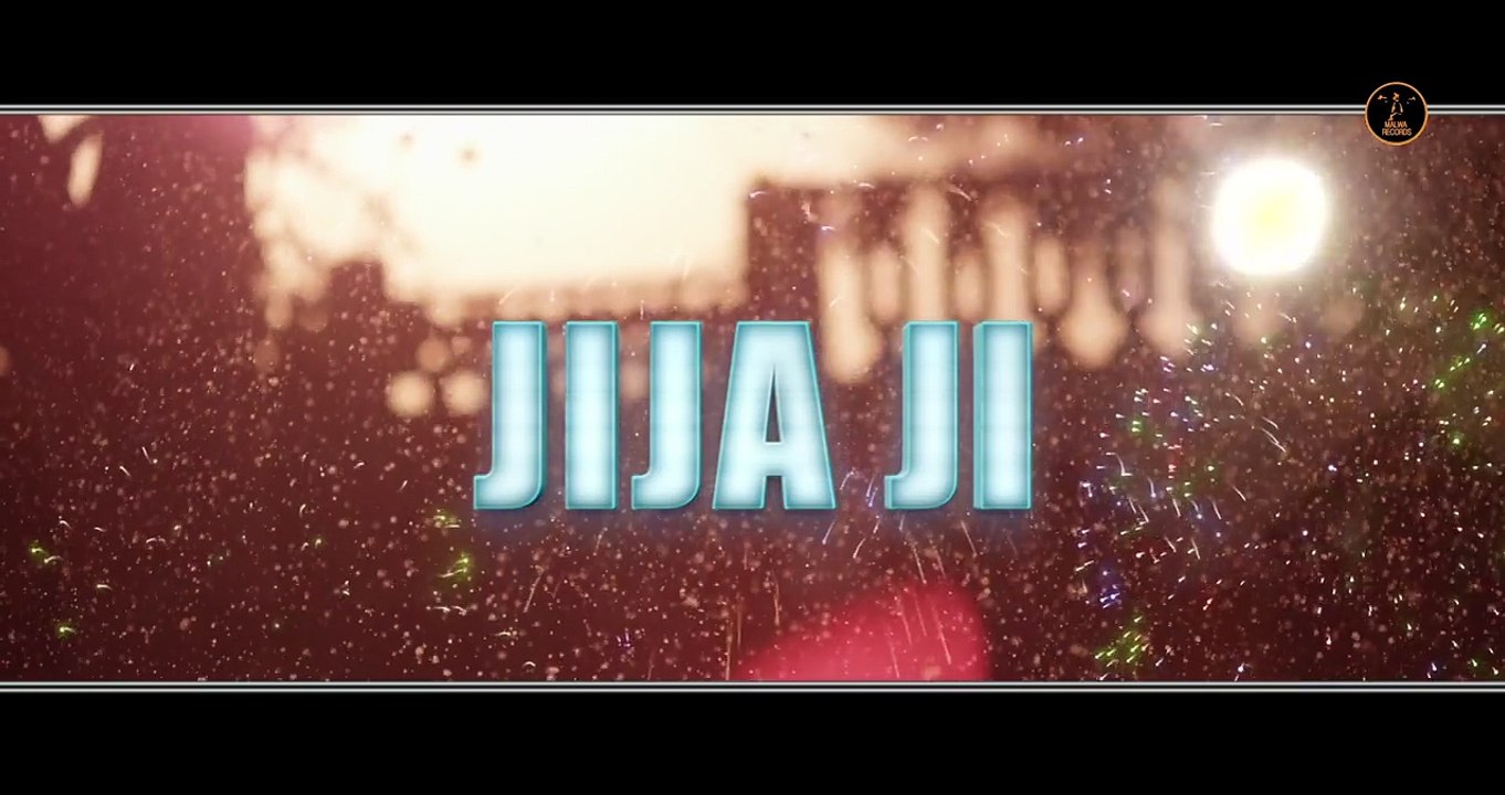 JIJA JI - RANJHA | GURLEJ AKHTAR | UPMA SHARMA | OFFICIAL VIDEO | NEW PUNJABI SONGS 2018
