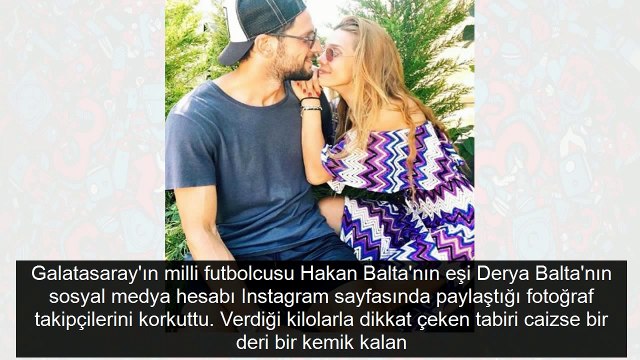 Bu ne hal Derya! Bir deri bir kemik kalmış