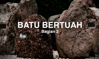 Mitos Batu Bertuah - Bagian 2