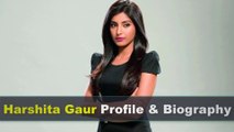 Harshita Gaur Biography | Age | Family | Affairs | Movies | Education | Lifestyle and Profile