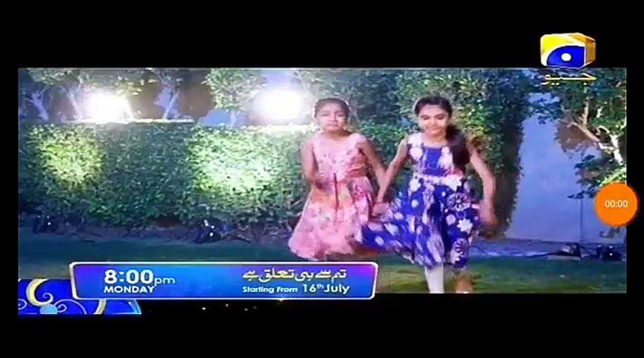 Tum se hi taluq ha Geo tv 16 July 2018
