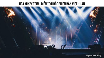 HOÀ MINZY TRÌNH DIỄN "RỜI BỎ" PHIÊN BẢN VIỆT - HÀN