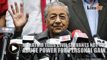 Dr M: We are given power not to enrich ourselves but to perform certain tasks