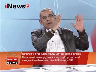 Nicholay Aprilindo : Ucapan Ahok tidak pernah Konsisten - Breaking News 07/02