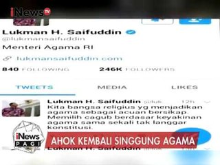 Menteri Agama Tanggapi Pidato Ahok yang Dianggap Kembali Singgung Agama - iNews Pagi 13/02