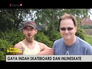 Gaya indah Skateboard dan Inlineskate - iNews Pagi Super Sunday 19/02