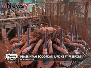 Tarik ulur kontrak Freeport, pemerintah sodorkan IUPK ke Pt Freeport - iNews Petang 22/02