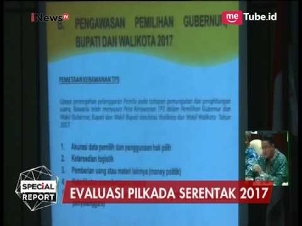 Evaluasi Pilkada Serentak 2017 - Special Report 21/03