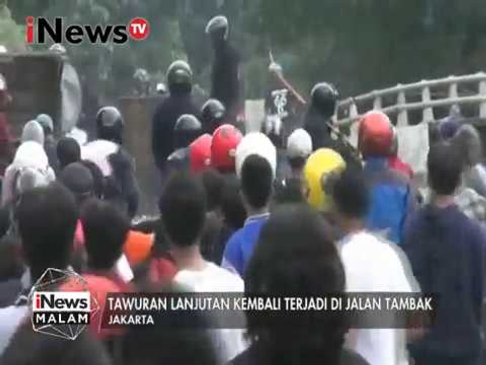 Tawuran antar warga berlanjut di jalan tambak  - iNews Malam 06/03