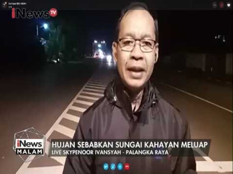 Laporan Terbaru Kondisi Banjir di Palangkaraya, Kalteng - iNews Malam 08/03