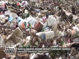 Tumpukan Sampah Menumpuk & Menyumbat Aliran Sungai Cikeruh, Bandung - iNews Malam 08/03