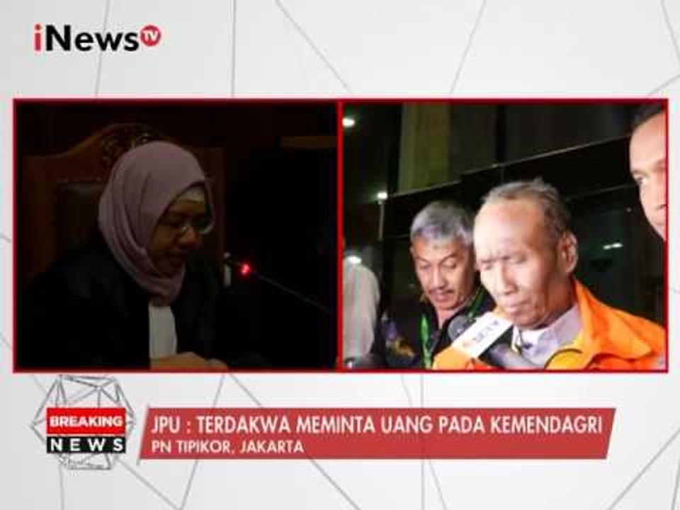 JPU : Terdakwa Meminta Uang Pada Kemendagri - iNews Breaking News 09/03