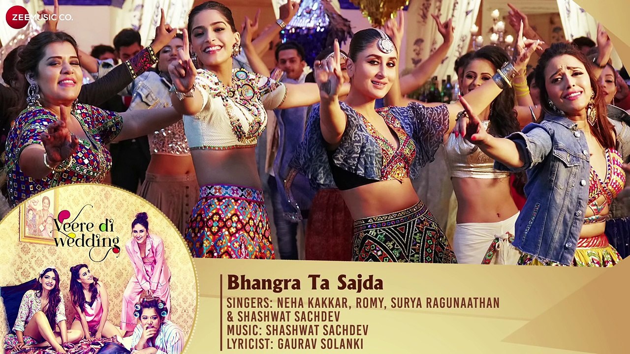Bhangra Ta Sajda - Full Audio - Veere Di Wedding - Kareena, Sonam, Swara, Shikha - Neha Kakkar