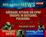 J&K Grenade lobbed at CRPF troops in Tral in Pulwama