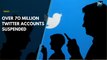 Twitter suspends over 70 million fake accounts to reduce misinformation