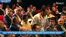 Spor TOTO Süper Lİg Lefter Küçükandonyadis sezonu fikstür çekimi