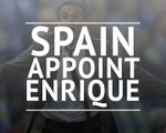 Spain appoint Luis Enrique as head coach