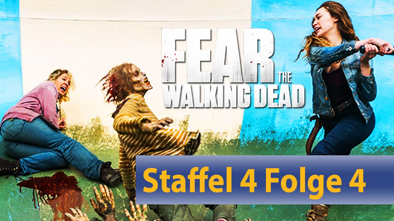 Fear The Walking Dead Staffel 4 - Die besten Momente aus Folge 4
