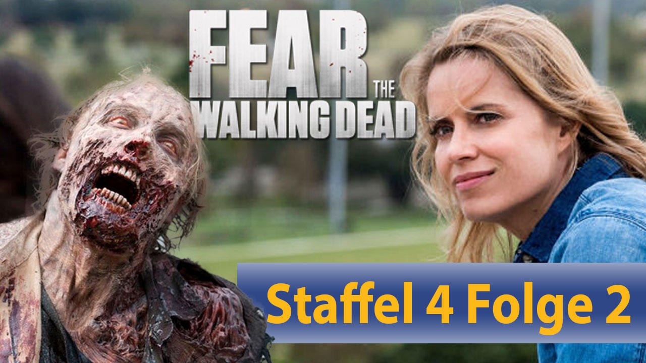 Fear The Walking Dead Staffel 4 - Die besten Momente aus Folge 2