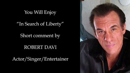 Robert Davi - You'll Enjoy In Search of Liberty