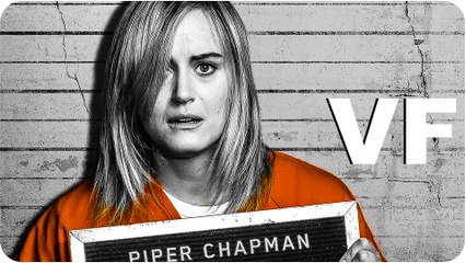 ORANGE IS THE NEW BLACK Saison 6 Bande Annonce VF (2018)