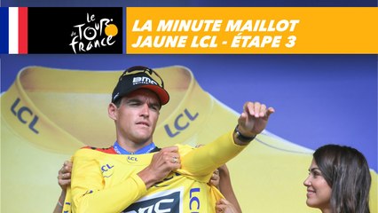La minute Maillot Jaune LCL - Étape 3 - Tour de France 2018