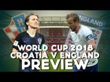 Croatia vs England | World Cup 2018 Semi Final | Match Preview