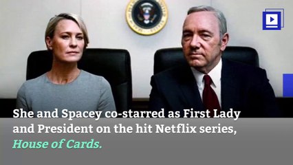 Robin Wright on Kevin Spacey: 'I Didn't Know the Man'