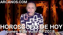 HOROSCOPO DE HOY ARCANOS Lunes 9 de Julio de 2018