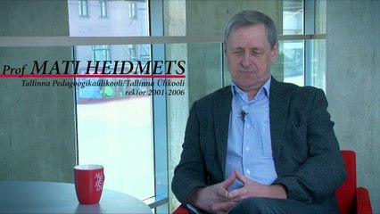 Prof Mati Heidmets, Tallinna Pedagoogikaülikooli / Tallinna Ülikooli rektor 2001-2006