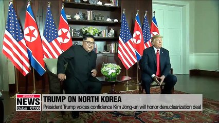 President Trump voices confidence Kim Jong-un will honor denuclearization deal