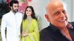 Ranbir Kapoor & Alia Bhatt: Mahesh Bhatt approved  their Relationship ! | FilmiBeat