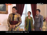 Chuyện Tình Hoàng Gia Tập 19 - Phim Thái Lan