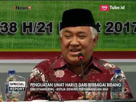 Din Syamsudin : Penguatan Umat Harus Dari Berbagai Bidang - Special Report 21/03