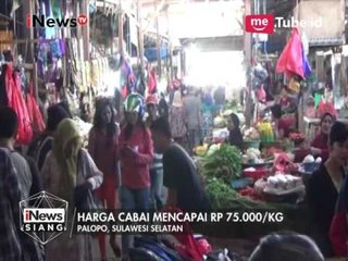 Pedasnya Harga Cabe Rawit di Palopo Mencapai Rp 75.000/Kg - iNews Siang 20/03