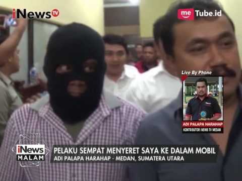 Wartawan MNC Media Mengaku Sempat Diseret Kedalam Mobil oleh Pelaku - iNews Malam 29/03