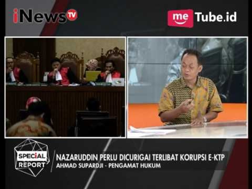 Nazaruddin perlu dicurigai terlibat korupsi e-ktp - Special Report 03/04