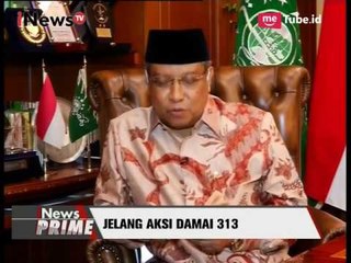 Begini Pesan Ketua PBNU Kepada Massa Aksi Damai 313 - iNews Prime 30/03
