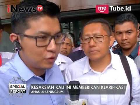 Anas U : Kesaksian kali ini memberikan klarifikasi - Special Report 06/04