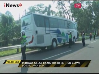 Polisi Gelar Razia Bus Pasca Kecelakaan Maut Puncak - Police Line 24/04