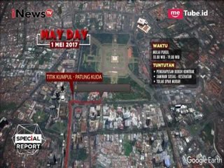 Inilah Sejumlah Titik Lokasi para Pendemo Menggelar Aksi - Special Report 01/05