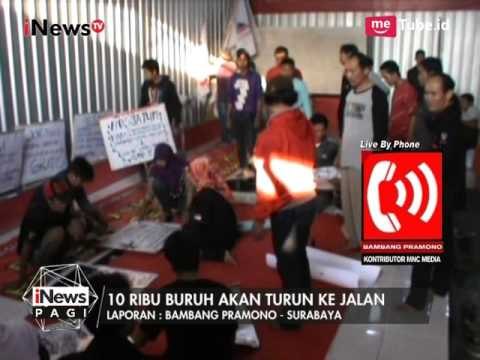 Persiapan Hari Buruh di Surabaya, 10.000 Buruh akan Turun ke Jalan - iNews Pagi 01/05