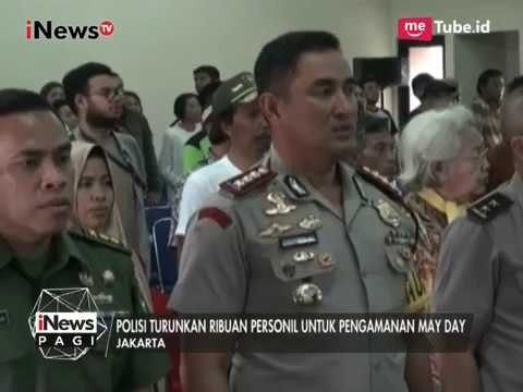 Menyambut Peringatan Hari Buruh, Polisi Turunkan 7.990 Personil Gabungan - iNews Pagi 01/05