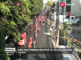 Konvoi Buruh Menuju Patung Kuda & Istana - Special Report 01/05