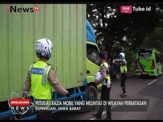 Polisi Juga Merazia Perbatasan Kuningan yang Akan Pergi ke Jakarta - Breaking News 05/05