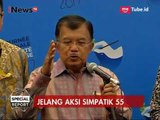 Jelang Aksi 5 Mei, Wapres JK Katakan Tak Perlu Lagi Ada Aksi - Special Report 04/05