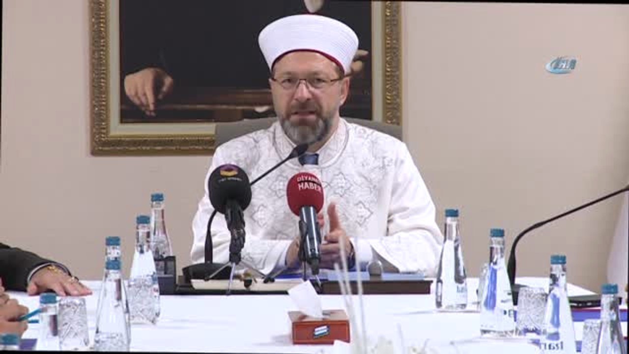 Diyanet İşleri Başkanı Prof. Dr. Ali Erbaş: "Müslümanlar Parçalanmışlığın Acısını Yaşıyor"